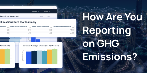 How are you reporting on greenhouse gas emissions for your fleet? Utilimarc blog